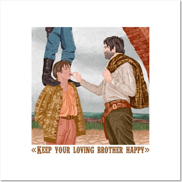 Keep your loving brother happy Wall Art by Karla-Kiky